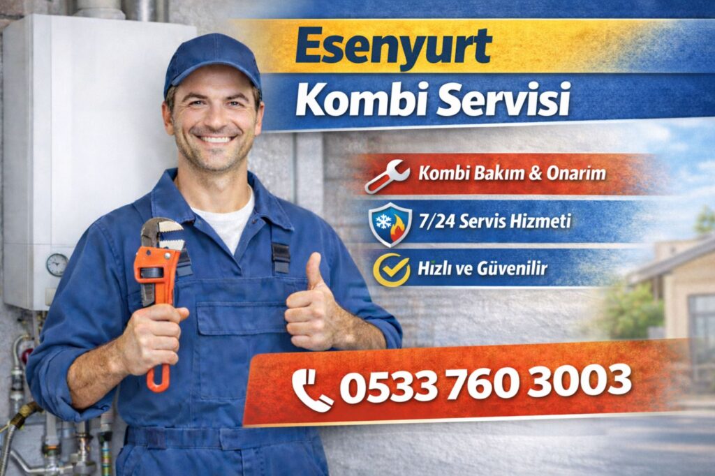 Esenyurt Kombi Servisi